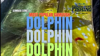 Slammers Dolphin Fishing Seminar | slammers dolphin | live seminar | floridasportfishingTV