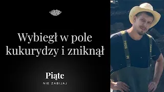 Wybiegł w pole kukurydzy i zniknął. Sebastian Sierpiński - #5NZ 151