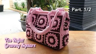 Tutorial Tas Rajut Granny Square || Crochet Bag || Part. 1