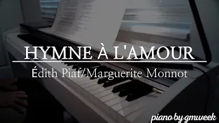 HYMNE À L'AMOUR |  Édith Piaf/Marguerite Monnot | by gmweek