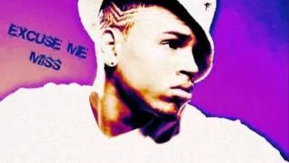 Chris Brown - Excuse me miss remix