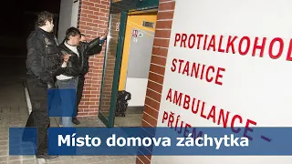 Místo domova záchytka