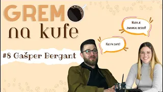 Gremo na kufe - #8 Gašper Bergant