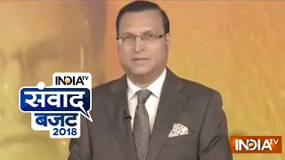 The day-long conclave on Budget 2018-19 hosted by India TV editor-in-chief Rajat Sharma begins