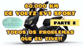 60.000 KM DE VOLTZ EV1 SPORT - TODOS OS PROBLEMAS QUE EU TIVE - PARTE 2