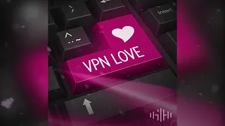 VPN Love - Мари Краймбери feat. Mary Gu