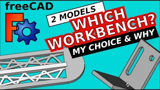 FreeCAD: 2 Models but which workbench? My choice and why! Part or Part Design