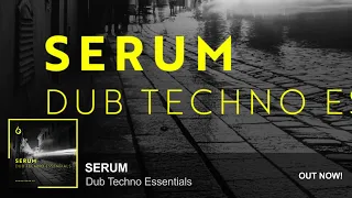 Serum Dub Techno Essentials