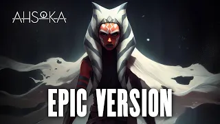 Ahsoka Theme – EPIC VERSION – Star Wars: Ahsoka