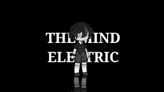 THE MIND ELECTRIC | B.V | FNaF | GACHA