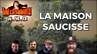 LA MAISON SAUCISSE (Worms W.M.D)