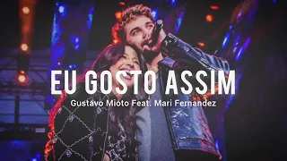 EU GOSTO ASSIM - Gustavo Mioto Feat. Mari Fernandez (Áudio)