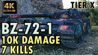 BZ-72-1 WoT - 10K Damage - 7 Kills