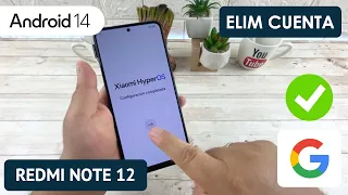 Eliminar Cuenta de Google Xiaomi Redmi Note 12 | Android 14