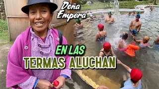 Doña Empera en las TERMAS DE ALUCHAN