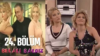 Belalı Baldız 24. Bölüm