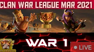 Clan War League March 2021 War 1 Live Attack