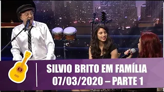 Silvio Brito em Família - 07/03/20 - Parte 1