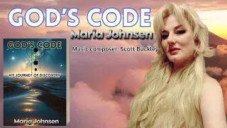 God's Code: My Journey of Discovery || Maria Johnsen