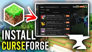 How To Install CurseForge For Mods & Modpacks - Full Guide