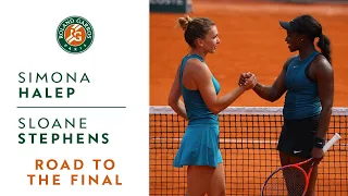 Simona Halep vs Sloane Stephens - Road to the final I Roland-Garros 2018