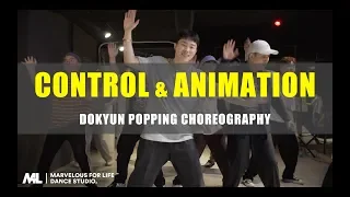 Dokyun Popping Choreography - Control & Animation ｜팝핑, 팝핀, 컨트롤, 애니메이션