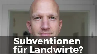 Subventionen für Landwirte?