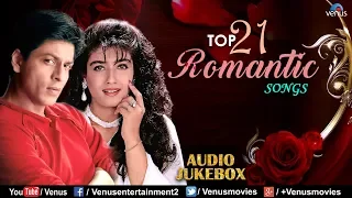 Top 21 Romantic Songs | Hindi Movie Songs | Best Heart Touching Love Songs