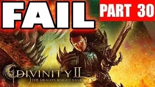 Divinity 2 Gameplay - Dragon Knight Saga #30 - DON'T PLAY THIS GAME