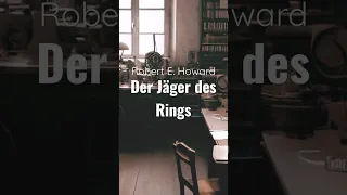 Robert E. Howard: Der Jäger des Rings - Komplettes Hörbuch Teaser