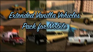 GTA SA Android: Extended Vanilla Vehicles Pack [Mod Showcase]