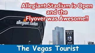 The Allegiant Stadium is Open and the Flyover was Amazing! | The Vegas Tourist