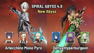 C0 Arlecchino Mono Pyro | C0 Dehya Hyperburgeon | New Spiral Abyss 4.6 Floor 12 | Genshin Impact