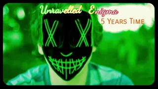 Unravelled Enigma - 5 Years Time (Noah And The Whale Cover) Enigmatic Covers