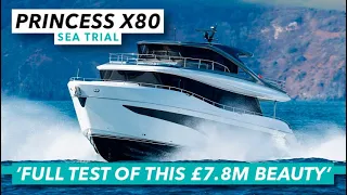 Full sea trial of this £7.8m beauty | Princess X80 test drive review | Motor Boat & Yachting