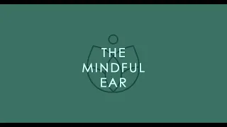 2 - Learn what those three hearts are as early and as deliberately as you can | The Mindful Ear