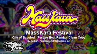 MassKara Festival of City of Bacolod (City of Smile) (Festive Beat Remix (Clean Copy)