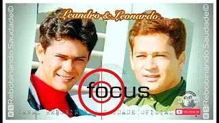 🆁🆂║LEANDRO E LEONARDO - Focus (Recordando)║- [Álbum Completo] - 🆁🆂Rebobinando Saudade©