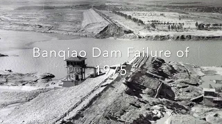 Banqiao Dam Failure (1975) - Sam Peach