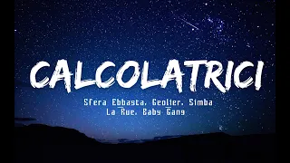 CALCOLATRICI - Sfera Ebbasta FT. Geolier, Simba La Rue, Baby Gang ( TESTO/LYRICS ) - lakersandzie