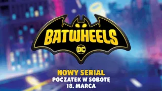 Cartoonito CEE (Poland) - Batwheels - New Show Promo (Fixed version, March 2023)