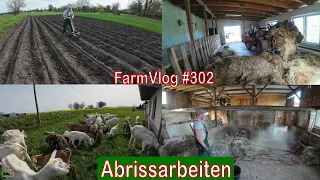 Farmvlog #302: Möhren säen | Ziegen kommen auf die Weide | Abrissarbeiten