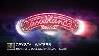 Crystal Waters - 100% Pure Love (Black Caviar Remix)