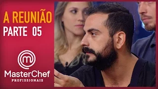 MASTERCHEF PROFISSIONAIS (20/12/2016) | A REUNIÃO | PARTE 5 | TEMP 01