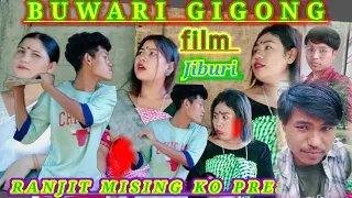 BUWARI GIGONG JIBURI//RANJIT MISING KO// MISSING filim Mising short movie