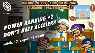 99 jardi #92 | NFL: Power Ranking No.2 | Don't hate accelar8 grupa | Odigrani prvi mečevi predsezone