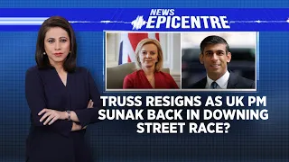 Liz Truss Resigns As UK PM: Sunak Back In Downing Street Race? | News Epicentre With Marya Shakil