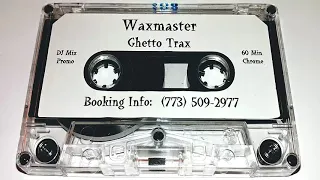 Waxmaster Maurice - Ghetto Trax