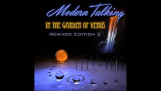 Modern Talking - In The Garden Of Venus Remixed Edition 2 (re-cut by Manaev)
