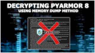 Decrypting PyArmor 8 version using memory dump method | Decrypting pyarmor obfuscated file 2024!